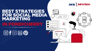 best strategies for social media marketing in pondicherry