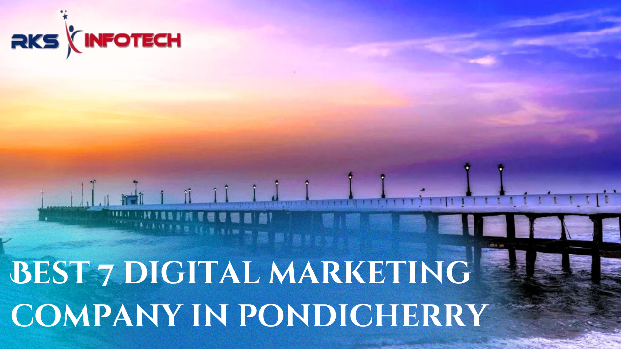 best-7-digital-marketing-company-in-pondicherry